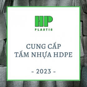 CUNG CẤP TẤM NHỰA HDPE 2023
